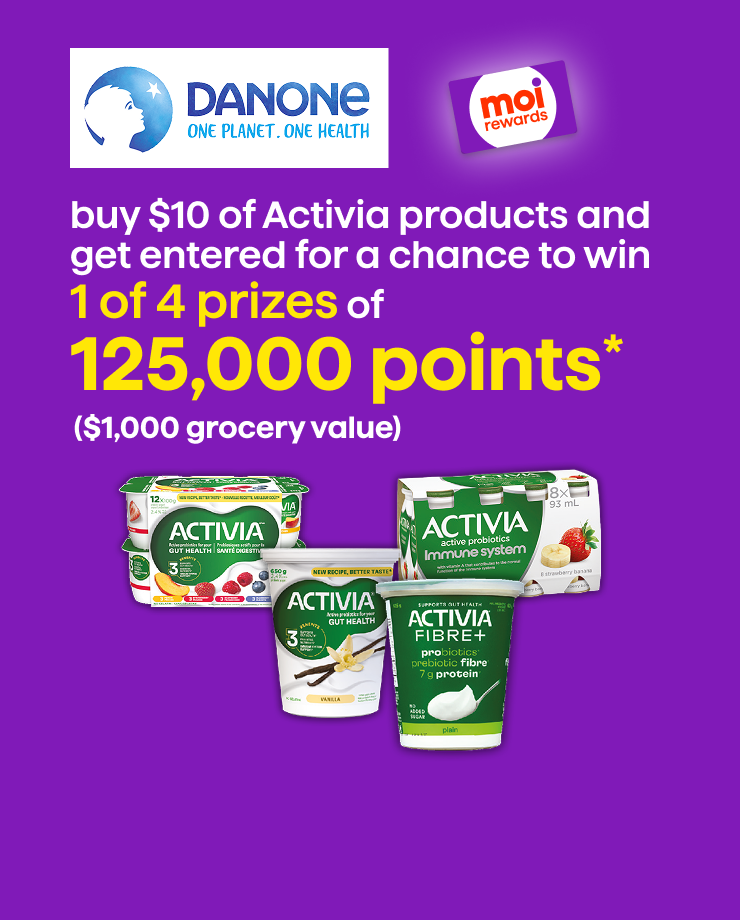 Buy $10 of Activia Products and Get Entered for a Chance to Win 1 of 4 Prizes of 125,000 Points, Value of  $1000.