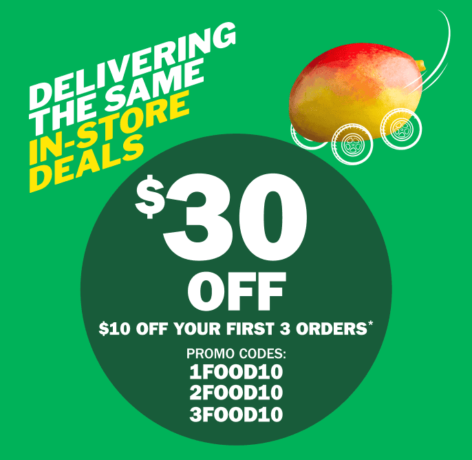 Delivering The Same In-Store Deals - $30 Off - $10 Off Your First 3 orders* - Promo Codes 1FOOD10 - 2FOOD10 - 3FOOD10