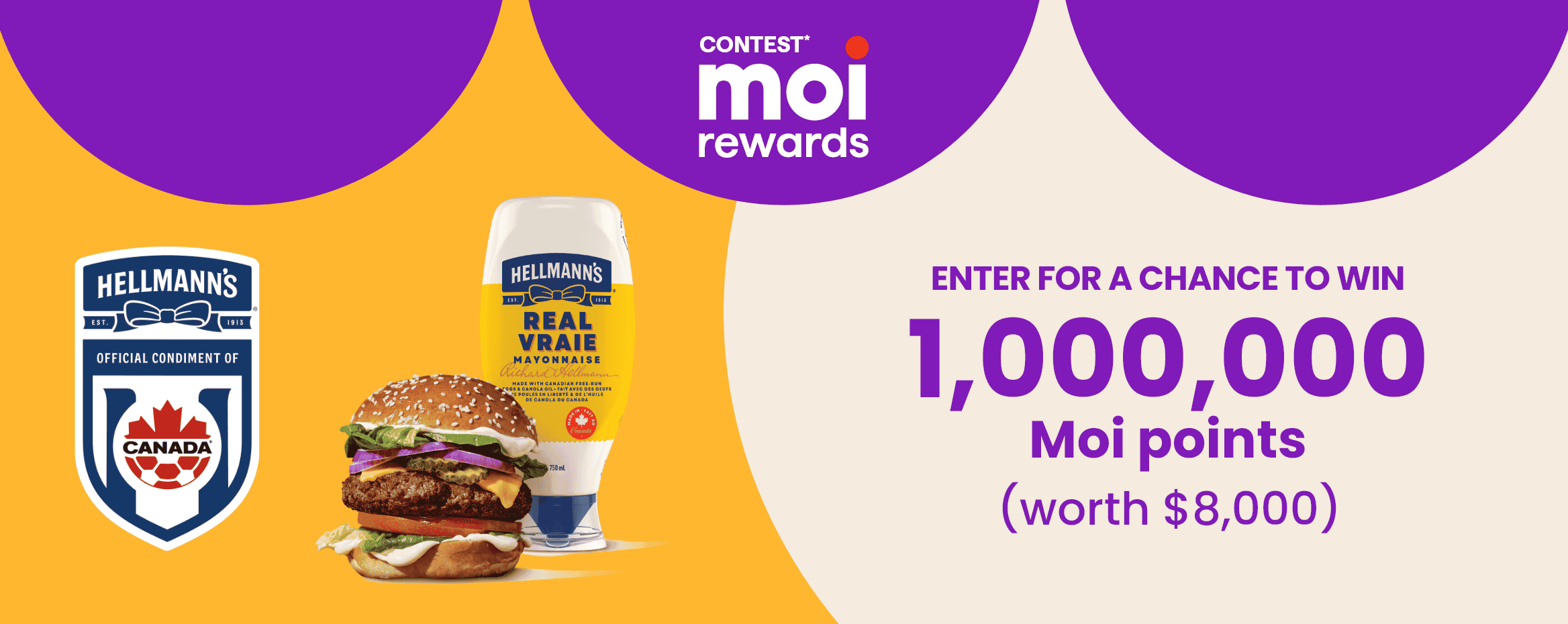 Contest Moi Rewards - Hellmann's Contest - ENTER FOR A CHANCE TO WIN 1,000,000 Moi points worth $8,000